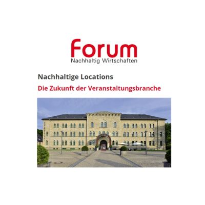 Beitrag FNW: Nachhaltige Locations:
Die Zukunft der Veranstaltungsbranche