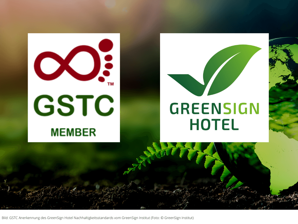 GreenSign Hotel Standard jetzt GSTC zertifiziert